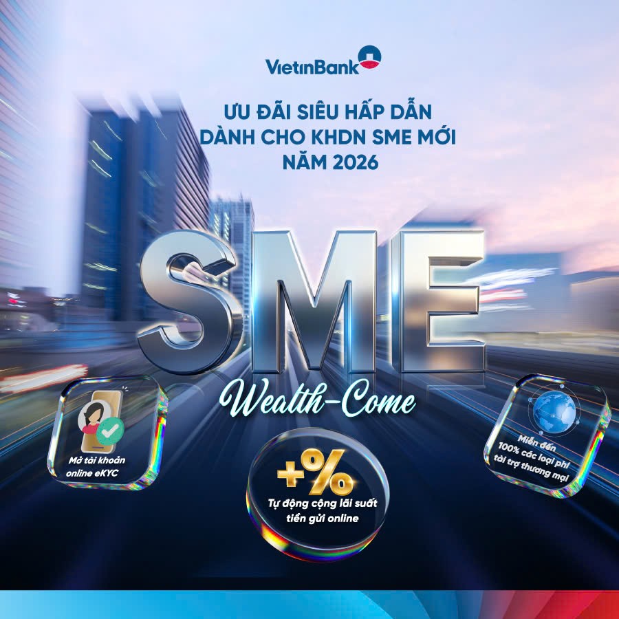 vietinbank-tung-uu-dai-lon-cho-doanh-nghiep-sme-moi-nam-2026-mien-phi-giao-dich-va-cong-lai-suat-hap-dan-doanhnghiepplus-1-1778581943.jpg