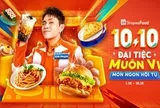 Cuối tuần ăn gì? Ghé “đại tiệc muôn vị” ShopeeFood 10.10, món ngon nào cũng có