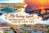 [E] Mở “luồng xanh” khơi thông nguồn lực cho du lịch Việt