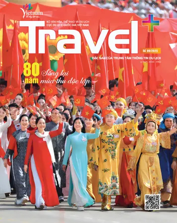 Travel+ tháng 9: Những câu chuyện truyền cảm hứng